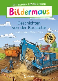 Cover Bildermaus - Geschichten von der Baustelle