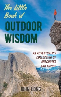 Cover The Little Book of Outdoor Wisdom
