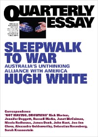 Cover Sleepwalk to War: Quarterly Essay 86
