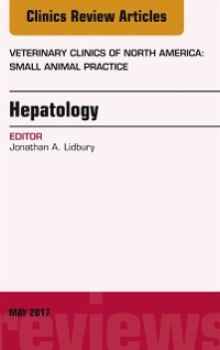 Cover Hepatology, An Issue of Veterinary Clinics of North America: Small Animal Practice