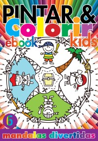 Cover Coleção Pintar E Colorir Kids- Mandalas Divertidas Ed.06