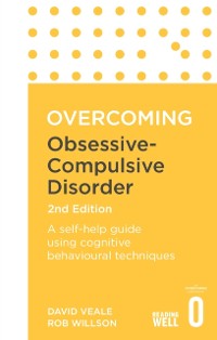 Cover Overcoming Obsessive Compulsive Disorder, 2nd Edition