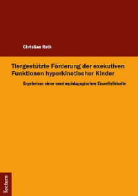 Cover Tiergestützte Förderung der exekutiven Funktionen hyperkinetischer Kinder