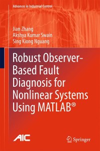 Cover Robust Observer-Based Fault Diagnosis for Nonlinear Systems Using MATLAB®