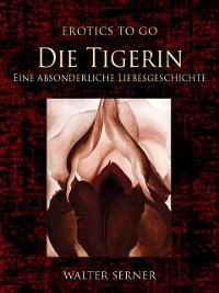 Cover Die Tigerin Eine absonderliche Liebesgeschichte