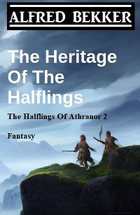Cover The Heritage Of The Halflings (The Halflings Of Athranor 2) Fantasy
