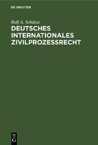 Cover Deutsches Internationales Zivilprozeßrecht