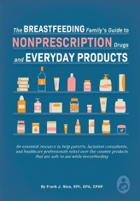 Cover Breastfeeding Family's Guide to Nonprescription Drugs and Everyday Products