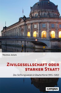 Cover Zivilgesellschaft oder starker Staat?