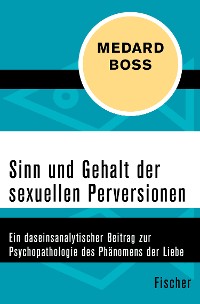 Cover Sinn und Gehalt der sexuellen Perversionen