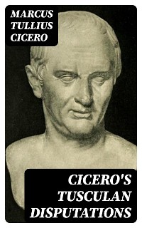 Cover Cicero's Tusculan Disputations