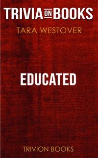 Cover Educated by Tara Westover (Trivia-On-Books)