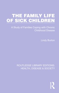 Cover Family Life of Sick Children