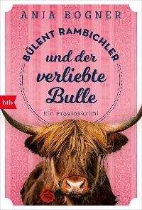 Cover Bülent Rambichler und der verliebte Bulle