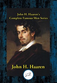 Cover John H. Haaren's Complete Famous Men Series