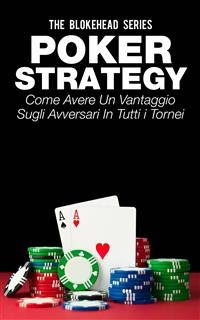 Cover Poker Strategy: come avere un vantaggio sugli avversari in tutti i tornei