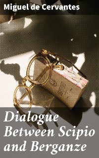 Cover Dialogue Between Scipio and Berganze