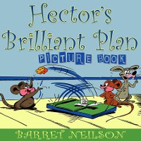 Cover Hector's Brilliant Plan (Picture Book)