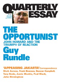 Cover Quarterly Essay 3 The Opportunist
