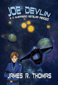 Cover Joe Devlin: E o Guerreiro Estelar Perdido