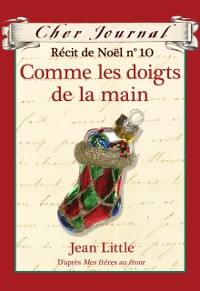 Cover Cher Journal : Récit de Noël : N° 10 - Comme les doigts de la main