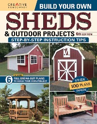 Cover Build Your Own Sheds & Outdoor Projects Manual, Sixth Edition