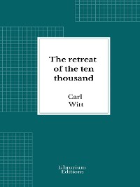 Cover The retreat of the ten thousand