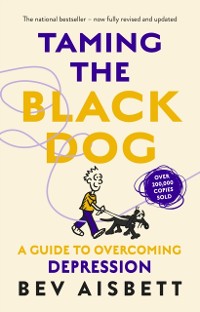Cover Taming The Black Dog Revised Edition