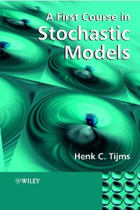 Cover A First Course in Stochastic Models