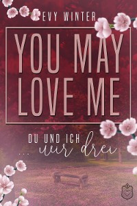 Cover YOU MAY LOVE ME