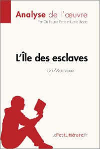 Cover L'Île des esclaves de Marivaux (Analyse de l'oeuvre)