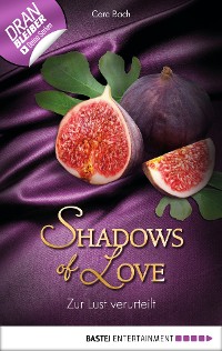 Cover Zur Lust verurteilt - Shadows of Love