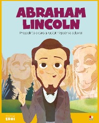 Cover Micii eroi - Abraham Lincoln