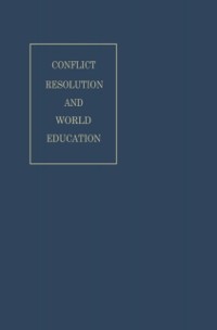 Cover Conflict Resolution and World Education