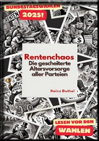 Cover Rentenchaos – Die gescheiterte Altersvorsorge aller Parteien