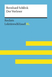 Cover Der Vorleser von Bernhard Schlink: Reclam Lektüreschlüssel XL