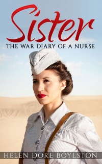 Cover Sister : The War Diary of a Nurse