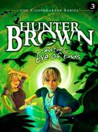 Cover Hunter Brown and the Eye of Ends
