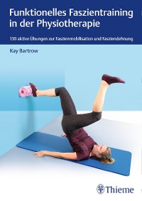 Cover Funktionelles Faszientraining in der Physiotherapie
