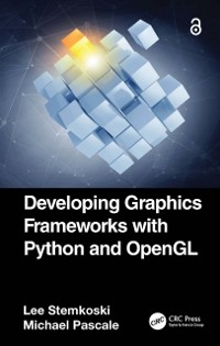 Cover Developing Graphics Frameworks with Python and OpenGL
