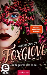 Cover Foxglove – Das Begehren des Todes (Belladonna 2)