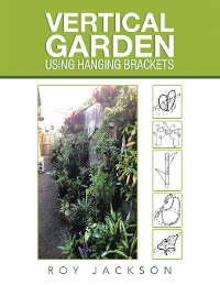 Cover Vertical Garden Using Hanging Brackets