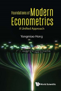 Cover FOUNDATIONS OF MODERN ECONOMETRICS: A UNIFIED APPROACH
