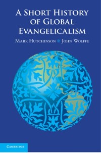 Cover Short History of Global Evangelicalism