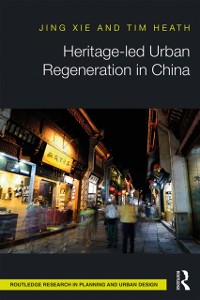 Cover Heritage-led Urban Regeneration in China
