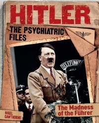 Cover Hitler: The Psychiatric Files