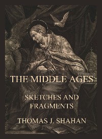 Cover The Middle Ages - Sketches and Fragments