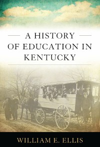 Cover A History of Education in Kentucky