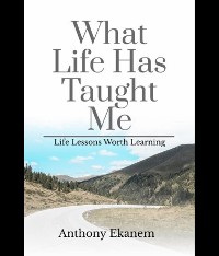 Cover What Life Has Taught Me