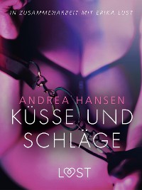 Cover Küsse und Schläge: Erika Lust-Erotik